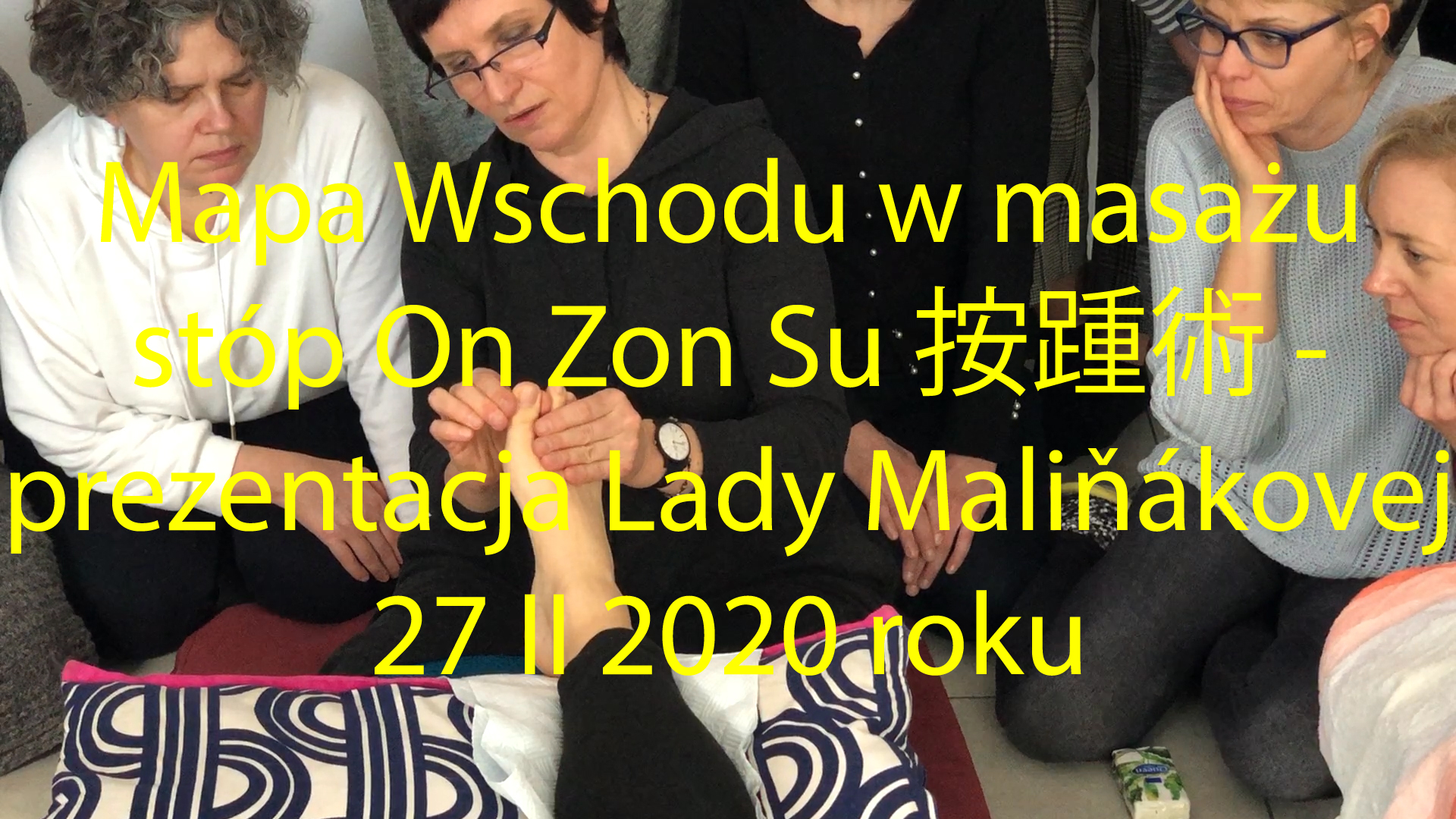 Kurs masażu stóp On Zon Su, Szkolenia refleksologii stóp - Mapa Wschodu w masażu stóp On Zon Su 按踵術 - prezentacja Lady Maliňákovej 27 II 2020 roku MEM_2.jpg
